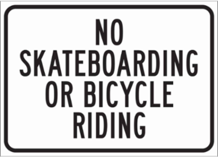 No Skateboarding Or Bicycle Riding Sign, 15" H x 21" W x 0.090" D, Black on White