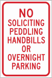 No Soliciting Peddling Handbills Or Overnight Parking Sign, 18" H x 12" W x 0.090" D