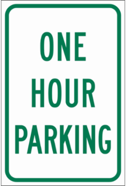 One Hour Parking Sign, 18" H x 12" W x 0.090" D, Green on White