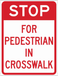 Stop For Pedestrian In Crosswalk Sign, 24" H x 18" W x 0.090" D, Aluminum