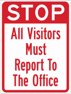 Stop All Visitors Must Report To The Office Sign, 24" H x 12" W x 0.090" D