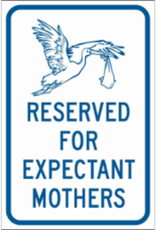 Reserved For Expectant Mothers Sign, 18" H x 12" W x 0.090" D, Aluminum, Gloss
