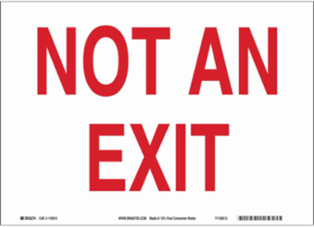 Not An Exit Sign, 10" H x 14" W x 0.055" D