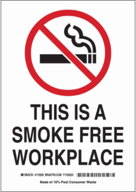 This Is A Smoke Free Workplace Sign, 10" H x 7" W x 0.055" D, Polypropylene