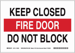 FIRE DOOR Keep Closed FIRE DOOR Do Not Block Sign, 7" H x 10" W x 0.055" D