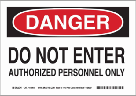 DANGER Do Not Enter Authorized Personnel Only Sign, 7" H x 10" W x 0.055" D