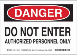 DANGER Do Not Enter Authorized Personnel Only Sign, 10" H x 14" W x 0.055" D