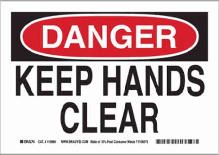 DANGER Keep Hands Clear Sign, 10" H x 14" W x 0.055" D, Polypropylene