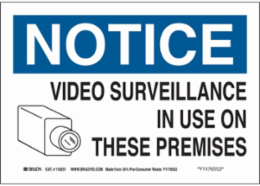 NOTICE Video Surveillance In Use On These Premises Sign, 10" H x 14" W x 0.055" D