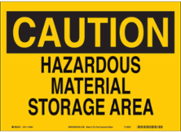 CAUTION Hazardous Material Storage Area Sign, 10 Inch H x 14 Inch W, Polypropylene