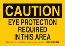 CAUTION Eye Protection Required Sign, 7 Inch H x 10 Inch W, Polypropylene, Abrasion-Resistant