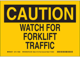 CAUTION Watch For Forklift Traffic Sign, 10" H x 14" W x 0.055" D, Polypropylene