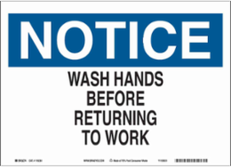 NOTICE Wash Hands Before Returning To Work Sign, 7" H x 10" W x 0.055" D, Polypropylene