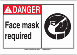 DANGER Face Mask Required Sign, 7" H x 10" W x 0.035" D, Aluminum