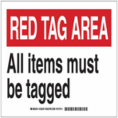 RED TAG AREA All Items Must Be Tagged Sign, 7" H x 10" W x 0.06" D, Polystyrene