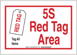 5S Red Tag Area Sign 7 Inch x 10 Inch, Polyester, Weather-Resistant