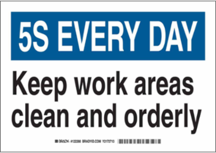 5S EVERY DAY Sign, 7 Inch x 10 Inch, Polystyrene, Outdoor Use, Abrasion-Resistant