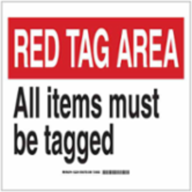 RED TAG AREA All Items Must Be Tagged Sign, 10" H x 14" W x 0.06" D, Polystyrene