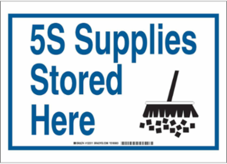 5S Supplies Stored Here Sign, 10 Inch H x 14 Inch W, Polyester, Laminated