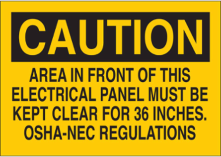 CAUTION Electrical Panel Clearance Sign, 10 Inch H x 14 Inch W, Non-Reflective Aluminum