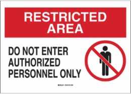 RESTRICTED AREA Do Not Enter Authorized Personnel Only Sign, 7" H x 10" W x 0.035" D, Black/Red on White