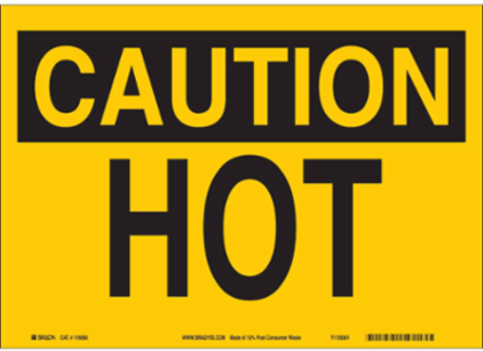 CAUTION Hot Sign 7 Inch H x 10 Inch W Aluminum, Non-Reflective, Outdoor Use