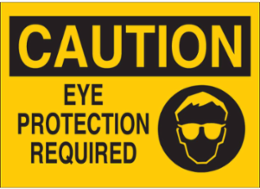 CAUTION Eye Protection Required Sign, 7 Inch H x 10 Inch W, Aluminum