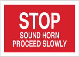Stop Sound Horn Proceed Slowly Sign, 10" H x 14" W x 0.06" D, Polystyrene