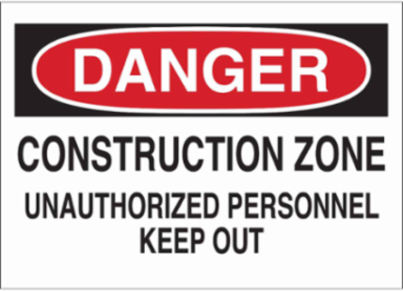 DANGER Construction Zone Unauthorized Personnel Keep Out Sign, 7" H x 10" W x 0.06" D, Polystyrene