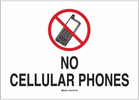 No Cellular Phones Sign, 7" H x 10" W x 0.006" D, Polyester