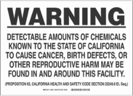 WARNING Detectable Amounts Of Chemicals Known To The State Of California To Cause Cancer Sign, 7" H x 10" W x 0.1" D, Fiberglass