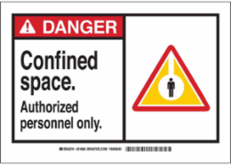 DANGER Confined Space. Authorized Personnel Only. Sign, 7" H x 10" W x 0.1" D, Fiberglass
