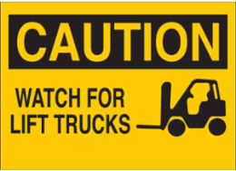 CAUTION Watch For Lift Trucks Sign, 7" H x 10" W x 0.1" D, Fiberglass