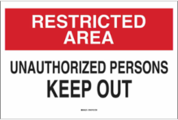 RESTRICTED AREA Unauthorized Persons Keep Out Sign, 7" H x 10" W x 0.1" D, Black/Red on White