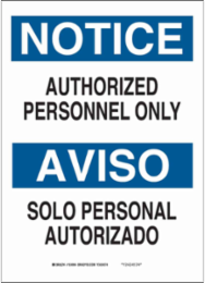 Bilingual Authorized Personnel Only Sign, 10 Inch H x 7 Inch W, Durable Fiberglass