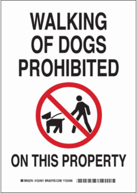 Walking Of Dogs Prohibited On This Property Sign, 10" H x 7" W x 0.035" D, Aluminum