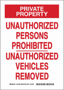 PRIVATE PROPERTY Unauthorized Persons Prohibited Unauthorized Vehicles Removed Sign, 14" H x 10" W x 0.006" D, Polyester