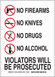 No Firearms No Knives No Drugs No Alcohol Violators Will Be Prosecuted Sign, 10" H x 7" W x 0.035" D, Aluminum
