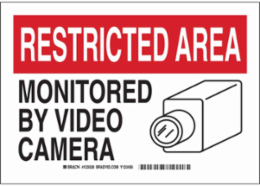 RESTRICTED AREA Monitored By Video Camera Sign, 10" H x 14" W x 0.006" D, Polyester