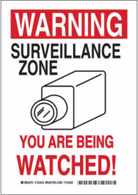 WARNING Surveillance Zone You Are Being Watched! Sign, 14" H x 10" W x 0.006" D, Polyester