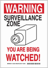 WARNING Surveillance Zone You Are Being Watched! Sign, 14" H x 10" W x 0.006" D, Polyester