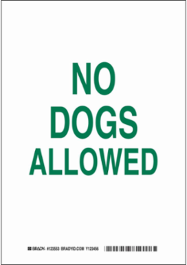 No Dogs Allowed Sign, 14" H x 10" W x 0.035" D, Aluminum