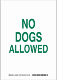 No Dogs Allowed Sign, 14" H x 10" W x 0.06" D, Polystyrene