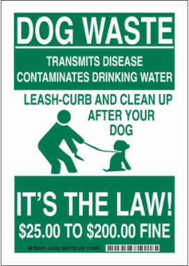 DOG WASTE Transmits Disease Contaminates Drinking Water Leash Curb And Clean Up After Your Dog Its The Law Sign, 14" H x 10" W, Aluminum