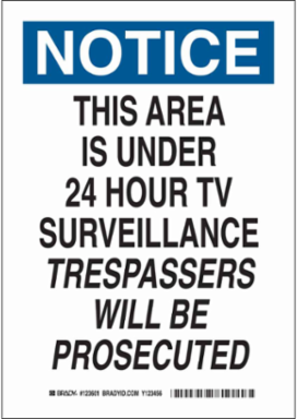 NOTICE This Area Is Under 24 Hour TV Surveillance Trespassers Will Be Prosecuted Sign, 14" H x 10" W x 0.035" D, Aluminum