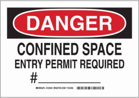 DANGER Confined Space Entry Permit Required #___ Sign, 10" H x 14" W x 0.006" D, Polyester