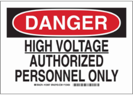 DANGER High Voltage Authorized Personnel Only Sign, 7" H x 10" W x 0.035" D, Aluminum