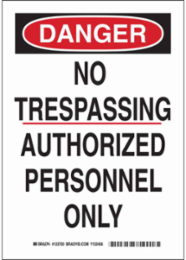 DANGER No Trespassing Authorized Personnel Only Sign, 10" H x 7" W x 0.06" D, Polystyrene