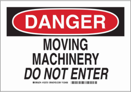 DANGER Moving Machinery Do Not Enter Sign, 7" H x 10" W x 0.006" D, Polyester