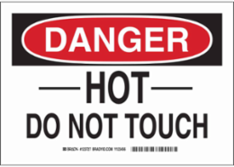 DANGER Hot Do Not Touch Sign, 7" H x 10" W x 0.006" D, Polyester